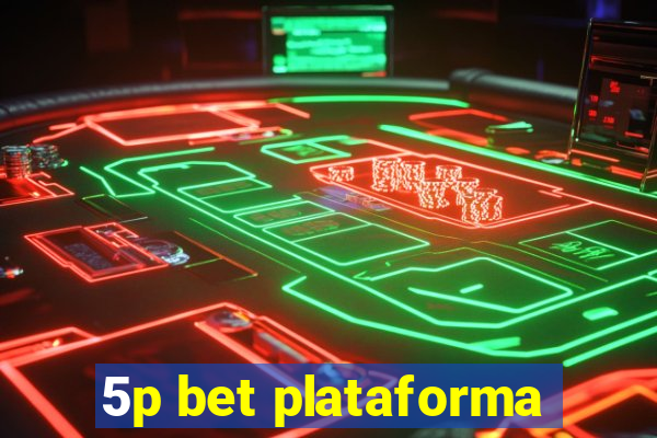 5p bet plataforma